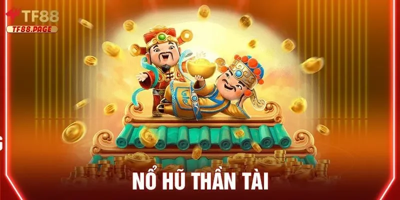 nổ hũ thần tài Hệ thống trả thưởng thức hấp dẫn